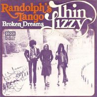 Thin Lizzy - Randolph´s Tango / Broken Dreams - 7" - Decca DL 25 575 (D) 1973