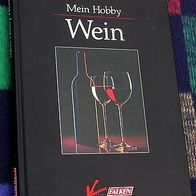 Mein Hobby Wein, von Rolf Kriesi