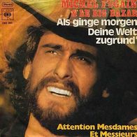 7"FUGAIN, Michel&BIG BAZAR · Als ginge morgen deine Welt zugrund (CV RAR 1973)