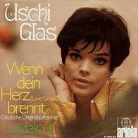 7"GLAS, Uschi · Wenn dein Herz brennt (CV RAR 1970)