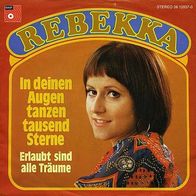 7"REBEKKA · In deinen Augen tanzen tausend Sterne (RAR 1974)