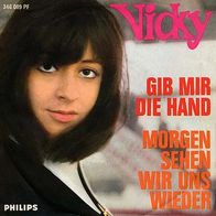 7"VICKY · Gib mir die Hand (Very RAR 1968)