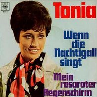 7"TONIA · Wenn die Nachtigall singt (RAR 1969)