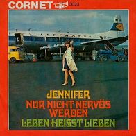 7"JENNIFER · Nur nicht nervös werden (RAR 1966)