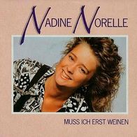 7"NORELLE, Nadine · Muss ich erst weinen (RAR 1988)
