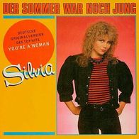 7"SILVIA · Der Sommer war noch jung (RAR 1985)