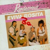 7"RENDEZVOUS · E Viva Rosita (RAR 1989)