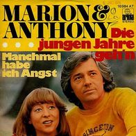 7"MARION&ANTONY · Die jungen Jahre geh´n (RAR 1976)