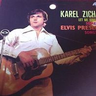 Karel Zich -Let Me Sing Some Elvis Presley Songs-12" LP