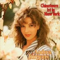 7"JÜRGENS, Andrea · Chinatown ist in New York (Promo RAR 1984)
