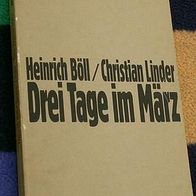Drei Tage im März, Heinrich Böll / Christian Linder