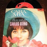 Carlos Otero - 7"Cara mia / Allein mit dir -´65 Polydor 52 555