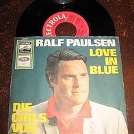 Ralf Paulsen - 7" Love in blue -´67 Electrola 23577 - n. mint !!