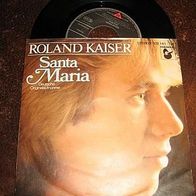 Roland Kaiser - 7" Santa Maria - ´80 Hansa - mint !