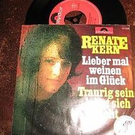 Renate Kern - 7" Lieber mal weinen im Glück - DSF ´68 Pol.53056 - top !