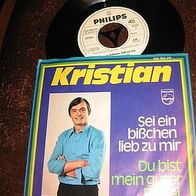 Kristian - 7" Sei ein bißchen lieb zu mir, Philips Promo