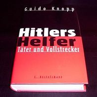 Hitlers Helfer - Täter und Vollstrecker
