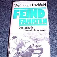 Feindfahrten - Das Logbuch eines U-Bootfunkers