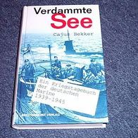 Verdammte See - Ein Kriegstagebuch der deutschen Marine