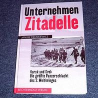 Unternehmen Zitadelle. Kursk und Orel (Gebunden)