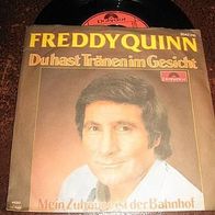 Freddy Quinn - 7" Du hast Tränen im Gesicht - Topzustand !