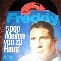 Freddy - 7" 5000 Meilen von zu Haus´ - ´65 Pol.52381 - Topzustand !