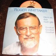 Roger Whittaker - 7" Wenn es dich noch gibt - n. mint !