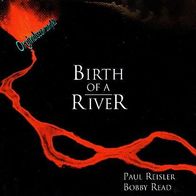 CD * Boby Read & Paul Reisler * Birth of a River