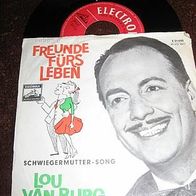 Lou van Burg - 7"Freunde fürs Leben (Down by the riverside) -´60 Electrola