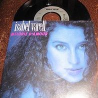 Isabel Varell - 7" Melodie d´amour (Drafi) - ´90 Polydor - MINT !