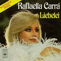 7"CARRÁ, Raffaela · Liebelei (CV RAR 1977)