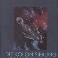 Time Life Serie Reise durch das Universum 17 Die Kolonisierung des Weltraums gebunde