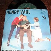 Henry Vahl - 7" Man ist so jung, wie man sich fühlt -´64 Elite Special - n. mint !