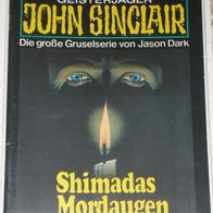 John Sinclair (Bastei) Nr. 281 * Shimadas Mordaugen* 1. AUFLAGe