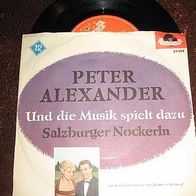 Peter Alexander- 7" Und die Musik spielt dazu Pol.24599
