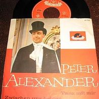Peter Alexander - 7" Tanz mit mir- ´62 Polydor 24 700 - Topzustand !