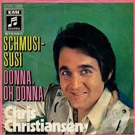 7"CHRISTIANSEN, Chris · Schmusi-Susi (1970)