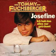 7"FUCHSBERGER, Tommy · Josefine (RAR 1981)