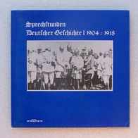Sprechstunden Deutscher Geschichte I 1904 - 1918, Single - Resco/ Contr. Copyr. 1974