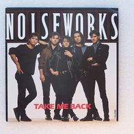 Noiseworks - Take Me Back, Single - Epic 1986