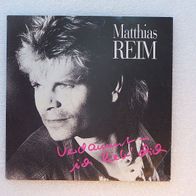 Matthias Reim - Verdamt ich liebe dich, Single - Polydor 1990
