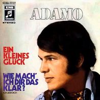 7"ADAMO · Ein kleines Glück (RAR 1970)