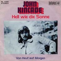 7"KINCADE, John · Hell wie die Sonne (CV RAR 1973)