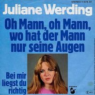 7"WERDING, Juliane · Oh Mann, oh Mann... (RAR 1977)