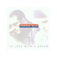 Orange Blue - In Love With a Dream - RAR