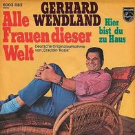 7"WENDLAND, Gerhard · Alle Frauen dieser Welt (CV RAR 1970)