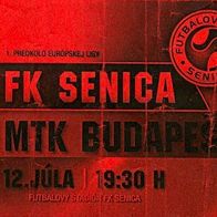 Ticket UEFA EC FK Senica vs MTK Budapest 12. 7. 2012 Slowakei Slovakia Slovensko