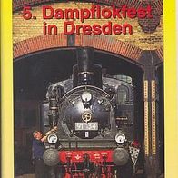 Dampf * * 5. Dampflok FEST Dresden * * Eisenbahn * * VHS