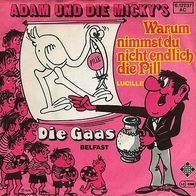 7"ADAM UND DIE MICKYS · Warum nimmst du nicht endlich die Pill (CV RAR 1978)