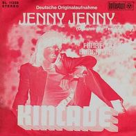 7"KINCADE · Jenny Jenny (CV RAR 1973)